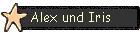 Alex und Iris