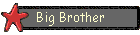 Big Brother