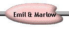 Emil & Marlow