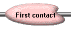 First contact