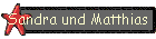 Sandra und Matthias